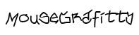 MouseGrafitty grafffiti font