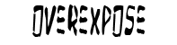 overexpose font