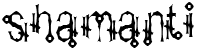 shamanticsgothick font