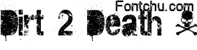 Dirty 2 deadl font