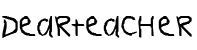 dearteacher font