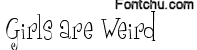 girlsareweird font