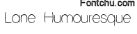 lanehumouresque font