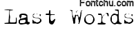 lastwords font