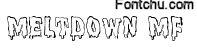 meltdown font