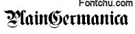 plaingermanica font
