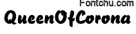 queenofcorona font