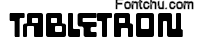 tabletron font